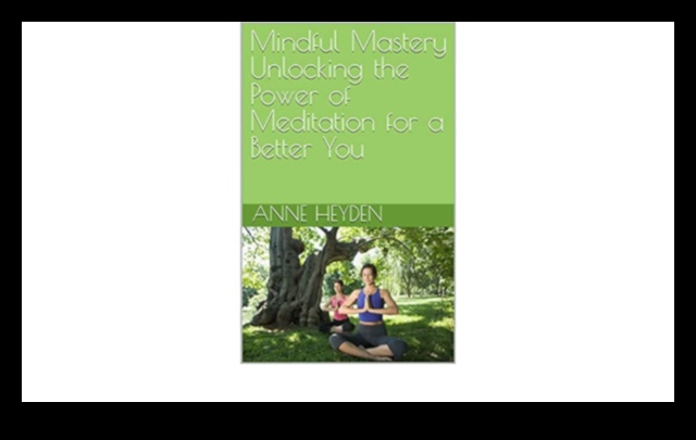 الإتقان الواعي: التنقل في الآثار الإيجابية للتأمل