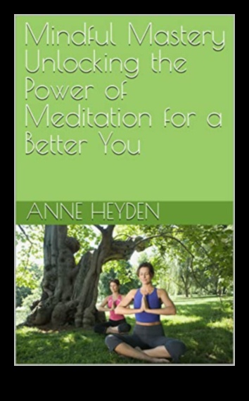 الإتقان الواعي: التنقل في الآثار الإيجابية للتأمل